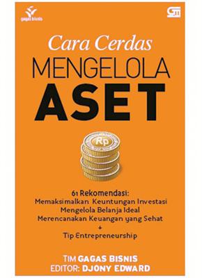 cara cerdas mengelola aset cara cerdas mengelola aset
