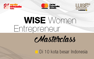 Workshop Wise Women Entrepreneur Masterclass Hadir di Surabaya! 