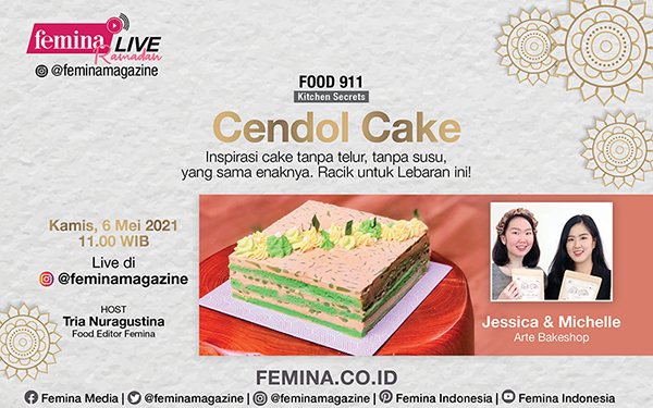 IG Live @feminaMagazine, Kamis 6 Mei 2021: Cendol Cake untuk Lebaran