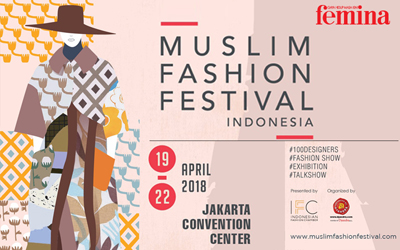 Saatnya Berburu Modest Wear di Muslim Fashion Festival, 19-22 April 2018! 